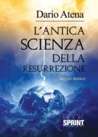 L'antica scienza della resurrezione