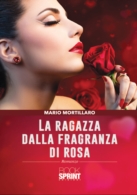 La ragazza dalla fragranza di rosa