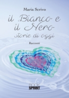 Il bianco e  il nero - Storie di oggi