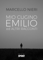 Mio cugino Emilio ed altri racconti