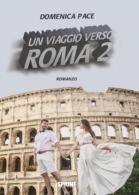 Un viaggio verso Roma 2