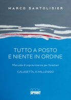 Tutto a posto e niente in ordine